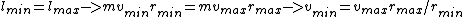 l_{min} = l_{max} -> m v_{min} r_{min} = m v_{max} r_{max} -> v_{min} = {v_{max} r_{max}}/r_{min}